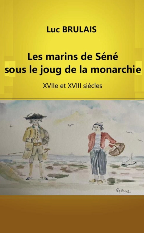 LIVRE : Les marins de Séné sous le joug de la Monarchie